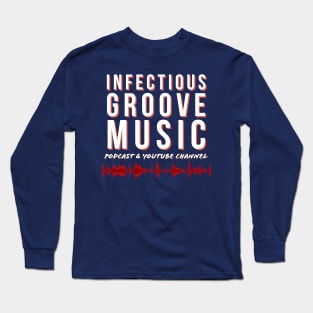 Infectious Groove - with waveform, white text Long Sleeve T-Shirt